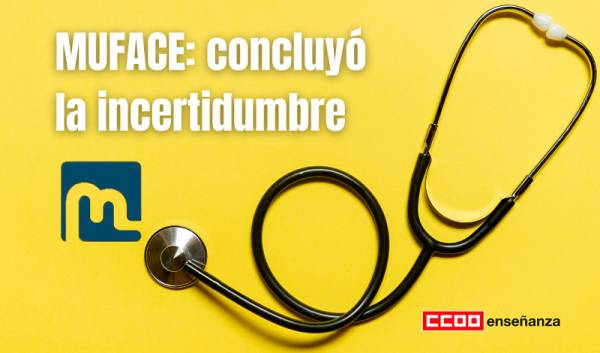 MUFACE: concluyó la incertidumbre