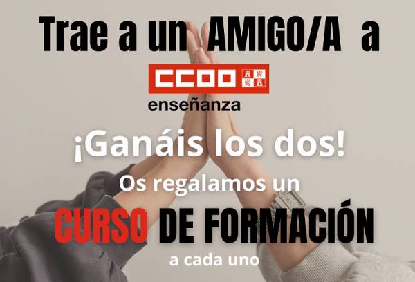 Trae a un amigo a CCOO ¡Ganáis los dos!